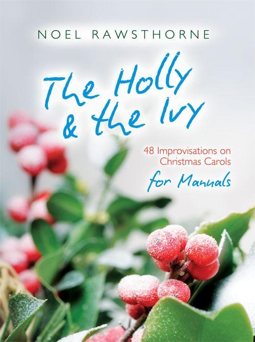The Holly and The Ivy for Manuals