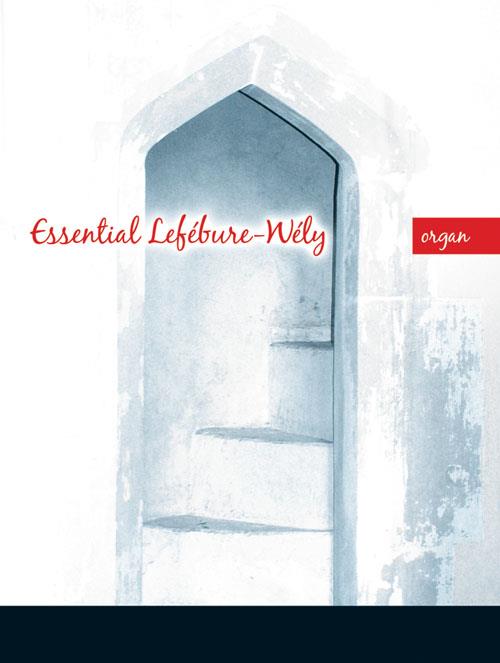 Essential Lefebure-Wely For Organ