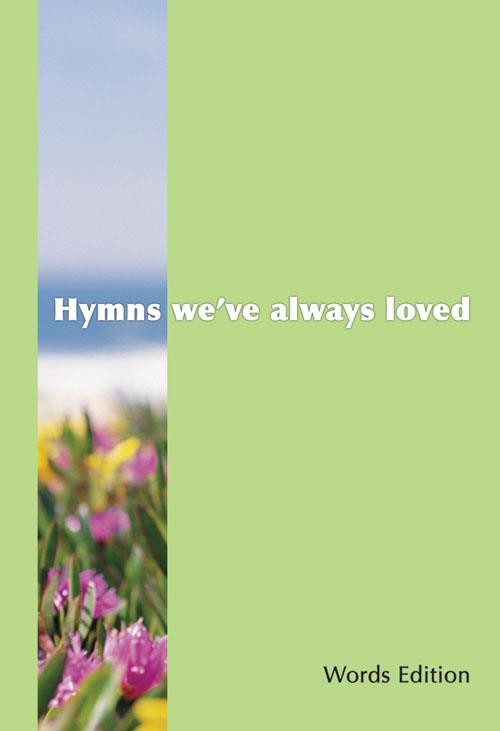 Hymns We've Always Loved - Words Revised