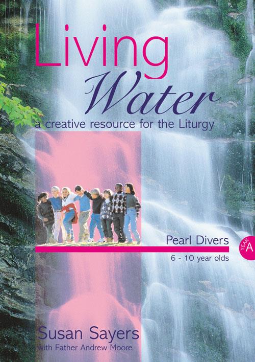 Living Water - Pearl Divers Year A