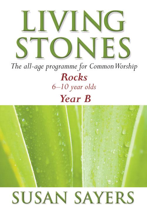 Living Stones - Rocks Year B