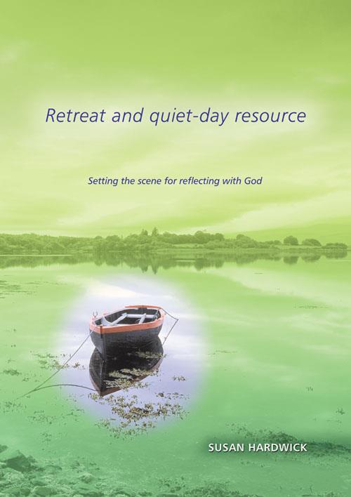 Retreat and Quiet-day Resource