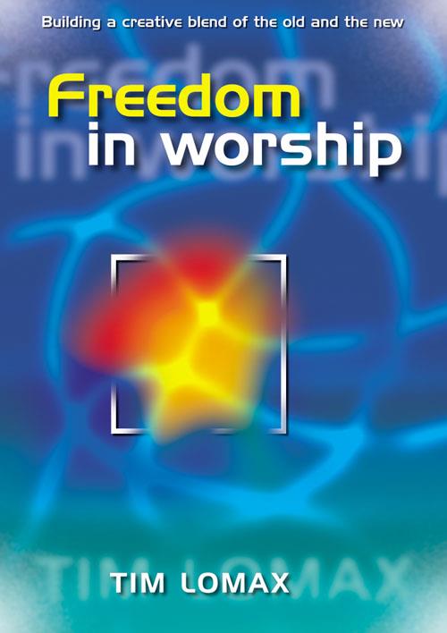 Freedom in Worship