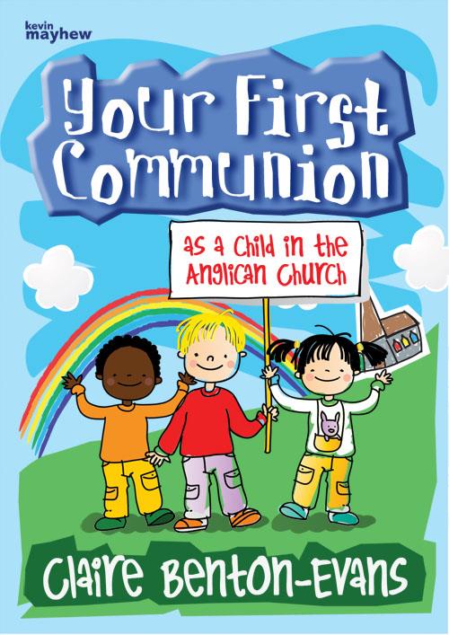 Your First Communion in the Anglican Church