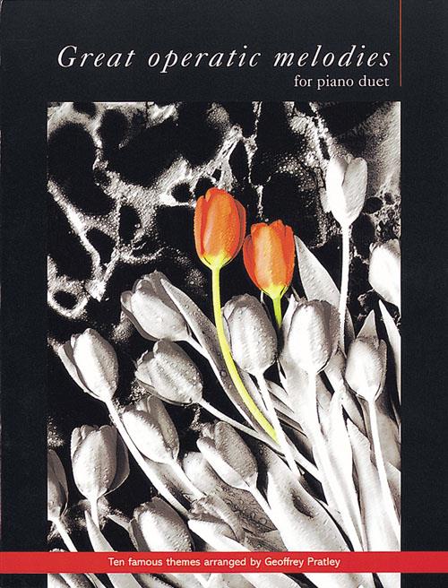 Great Operatic Melodies for Piano Duet