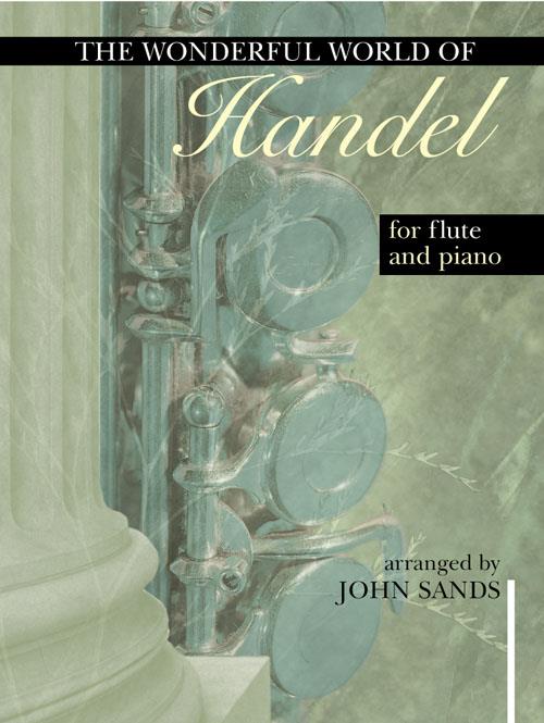 Wonderful World of Handel for Flute and Piano