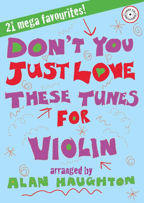 Don't You Just Love These Tunes for Violin
