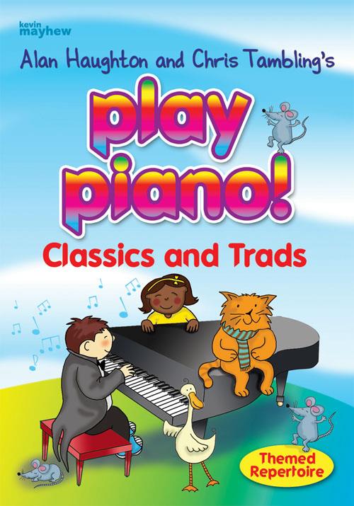 Play Piano! - Classics and Trads