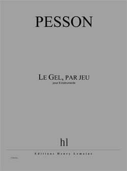 Le Gel, par jeu