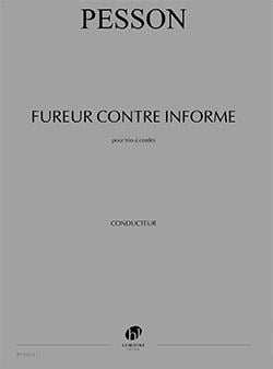 Fureur contre informe (pour un tombeau d'Anatole)