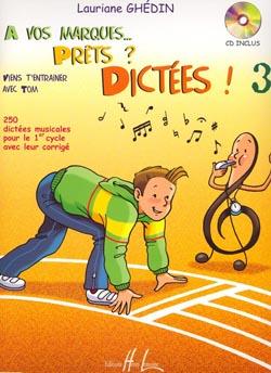 A vos marques.. Prêts - Dictées ! Vol.3