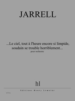 Le ciel, tout à l'heure encore si limpide