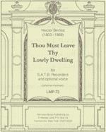 Thou Must Leave Thy Lowly Dwelling