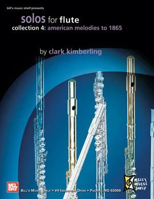 Solos for Flute 4: American Melodies to 1865