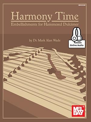 Harmony Time: Embellishments For Hammered Dulcimer
