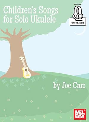 Children's Songs For Solo Ukulele