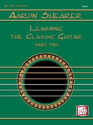 Learning The Classic Guitar - Part Two