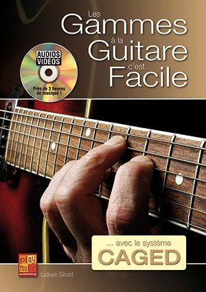 Les Gammes a La Guitare C'Est Facile