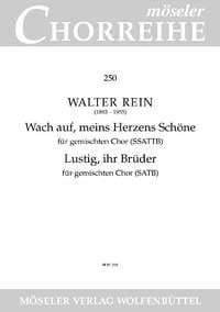 Lustig, ihr Brüder /Wach auf, meins Herzens Schöne