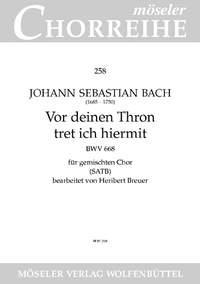 Vor deinen Thron tret ich hiermit BWV 668