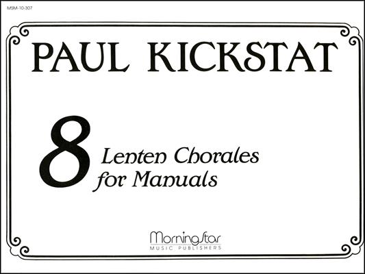 Eight Lenten Chorales for Manuals
