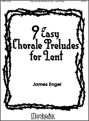 Nine Easy Chorale Preludes for Lent