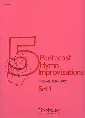 Five Pentecost Hymn Improvisations