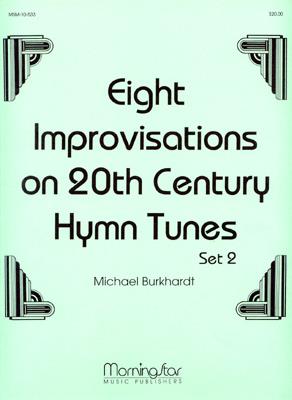8 Improvisations on 20th Century Hymn Tunes, Set 2