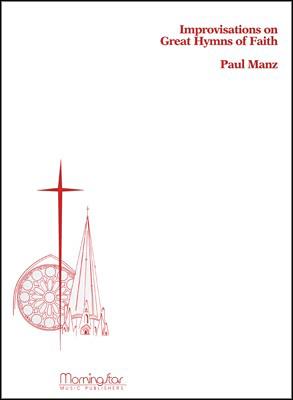 Improvisations on Great Hymns of Faith