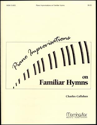 Piano Improvisations on Familiar Hymns