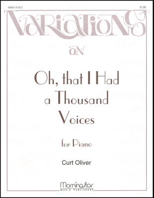 Oh, That I Had a Thousand Voices
