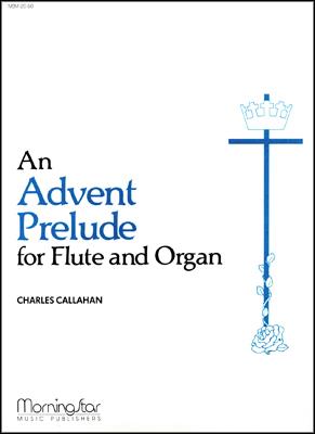 An Advent Prelude for Flute and Organ