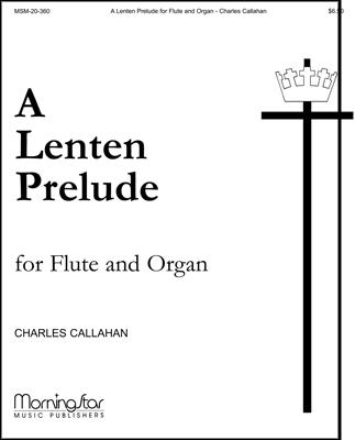 A Lenten Prelude for Flute and Organ