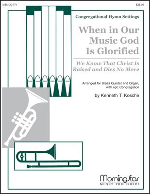When in Our Music God Is Glorified