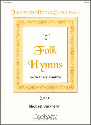Festive Hymn Settings, Set 6