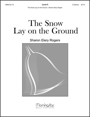 The Snow Lay on the Ground