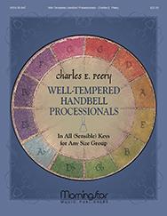 Well-Tempered Handbell Processionals In All