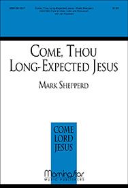 Come, Thou Long-Expected Jesus