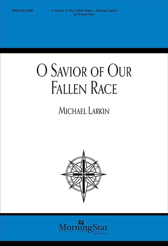 O Savior of Our Fallen Race