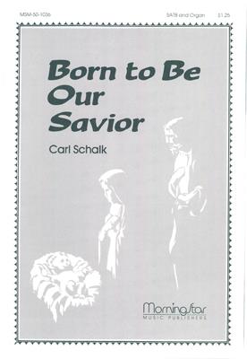 Born to Be Our Savior