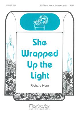 She Wrapped Up the Light