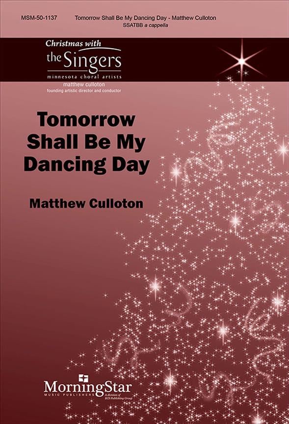 Tomorrow Shall Be My Dancing Day