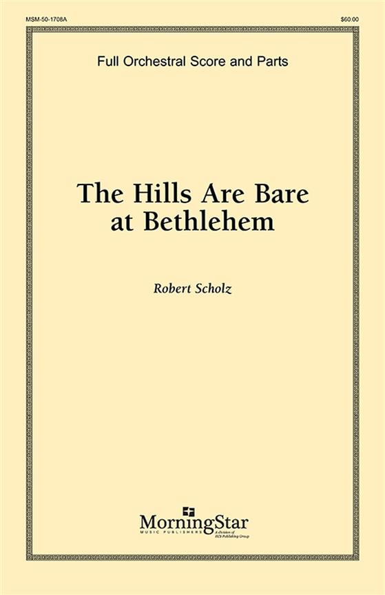 The Hills Are Bare at Bethlehem