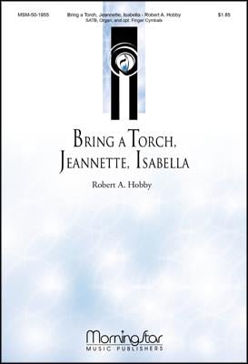 Bring a Torch, Jeannette, Isabella