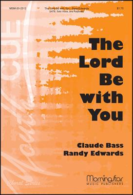 The Lord Be with You
