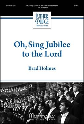 Oh, Sing Jubilee to the Lord