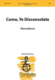 Come, Ye Disconsolate
