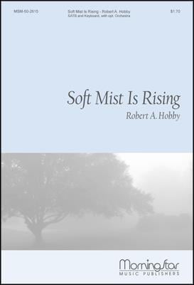 Soft Mist Is Rising