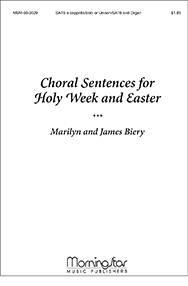 Choral Sentences for Holy Week and Easter