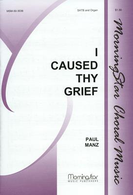 I Caused Thy Grief